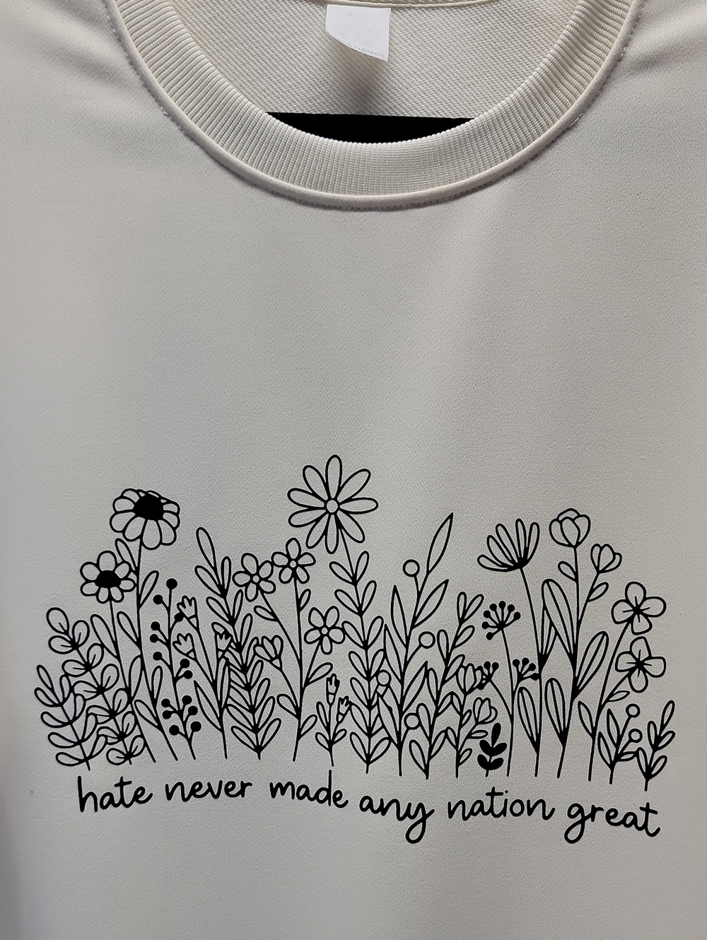 Floral Graphic Crewneck Top - Off-White Sz XL "Hate Never Made Any Nation Great"